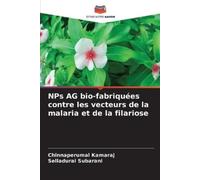 Chinnaperumal Kam NPs AG bio-fabriquées contre les vecteurs de la ma (Tascabile)