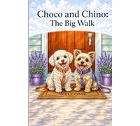 Chino and Choco: The Big Walk
