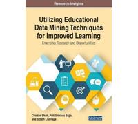 Chintan Bhatt Utilizing Educational Data Mining Techniques for Impro (Tascabile)