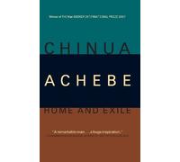 Chinua Achebe Home And Exile (Tascabile)