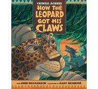 Chinua Achebe How the Leopard Got His Claws (Copertina rigida)
