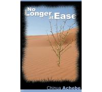 Chinua Achebe No Longer at Ease by Chinua Achebe (the author of Thin (Tascabile)