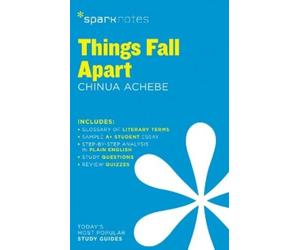 Chinua Achebe SparkNote Things Fall Apart SparkNotes Literature Guid (Tascabile)