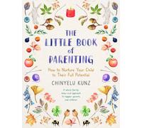 Chinyelu Kunz The Little Book of Parenting (Tascabile)