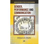 Chinyere Grace Okafor Gender, Performance and Communication (Tascabile)