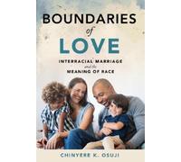 Chinyere K. Osuji Boundaries of Love (Tascabile)