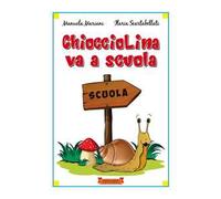 Chiocciolina va a scuola. Ediz. illustrata. Con Qr-code