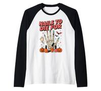 Chiodi per Tecnici delle Unghie di Halloween per Cui Morire Maglia con Maniche Raglan