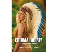 Chioma dorata. La cheyenne bionda