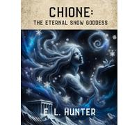 Chione: The Eternal Snow Goddess
