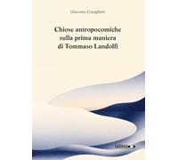 Chiose antropocomiche sulla prima maniera di Tommaso Landolfi