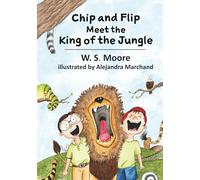 Chip and Flip Meet the King of the Jungle