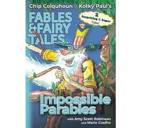 Chip Colquhoun Amy Scott Robinson Impossible Parables (Tascabile)