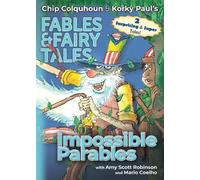 Chip Colquhoun Amy Scott Robinson Impossible Parables (Tascabile)