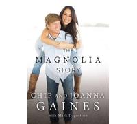 Chip Gaines Joanna Gaines The Magnolia Story (Copertina rigida)