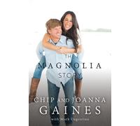Chip Gaines Joanna Gaines The Magnolia Story (Tascabile)