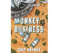 Chip Haynes All That Monkey Business (Copertina rigida)