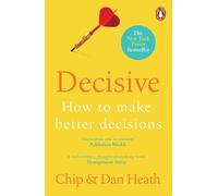 Chip Heath Dan Heath Decisive (Tascabile)