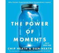 Chip Heath Dan Heath The Power of Moments (CD)