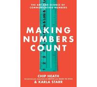 Chip Heath Karla Starr Making Numbers Count (Copertina rigida)