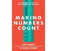Chip Heath Karla Starr Making Numbers Count (Copertina rigida)