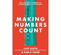 Chip Heath Karla Starr Making Numbers Count (Tascabile)