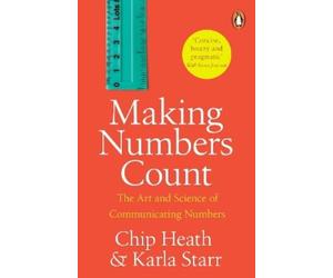 Chip Heath Karla Starr Making Numbers Count (Tascabile)