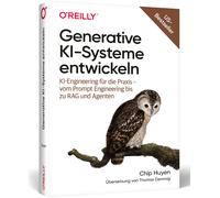 Chip Huyen Thom Generative KI-Systeme entwickeln: KI-Engineering für (Tascabile)