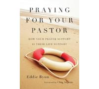 Chip Ingram Edd Praying for Your Pastor - How Your Prayer Support Is (Tascabile)