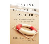 Chip Ingram Edd Praying for Your Pastor - How Your Prayer Support Is (Tascabile)