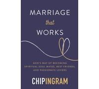 Chip Ingram Marriage That Works (Tascabile)