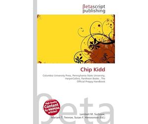 Chip Kidd: Columbia University Press, Pennsylvania State University, HarperCollins, Pantheon Books , The Official Preppy Handbook