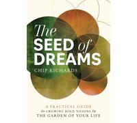 Chip Richards The Seed of Dreams (Tascabile)