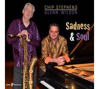 Chip Stephens & Glenn Wilson Sadness & Soul (CD) Album