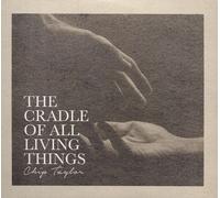 Chip Taylor The Cradle of All Living Things (CD) Album