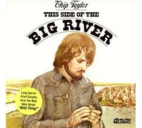 Chip Taylor - This Side of the Big River