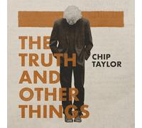 CHIP TAYLOR - TRUTH AND OTHER THINGS 3CD - 3CD - K72z