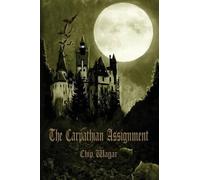Chip Wagar The Carpathian Assignment (Tascabile)