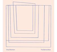 Chip Wickham The Eternal Now (CD) Album