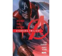 Avengers: Twilight by Chip Zdarsky