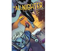 Chip Zdarsky Jason Loo Paris Alleyne The All-Nighter Volume 2 (Tascabile)