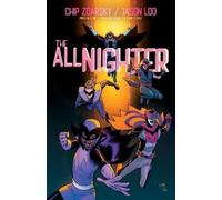 Chip Zdarsky Jason Loo The All-Nighter Volume 3 (Tascabile) (PRESALE 21/01/2025)