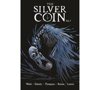 Chip Zdarsky Jeff Lemire Kelly Thompson Ed Bri The Silver Coin, Volu (Tascabile)