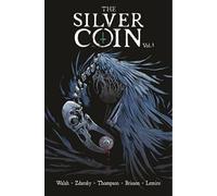 Chip Zdarsky Jeff Lemire Kelly Thompson Ed Bri The Silver Coin, Volu (Tascabile)
