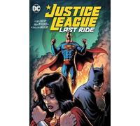 Chip Zdarsky Miguel Mendonca Justice League: Last Ride (Tascabile)