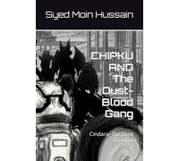 CHIPKU AND The Dust-Blood Gang: Cindara-The Dust Frontier