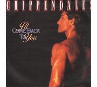 CHIPPENDALES - ILL COME BACK TO YOU 12 INCH (12" VINYL) UK XS RHYTHM 1992