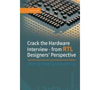 Chipressian Crack the Hardware Interview - from RTL Designers' Persp (Tascabile)