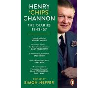 Chips Channon Henry ‘Chips’ Channon: The Diaries (Volume 3): 1943-57 (Tascabile)