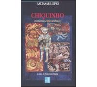 Chiquinho. Romanzo capoverdiano - Lopes Baltasar